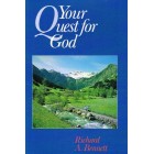 Your Quest For God by Richard A. Bennett